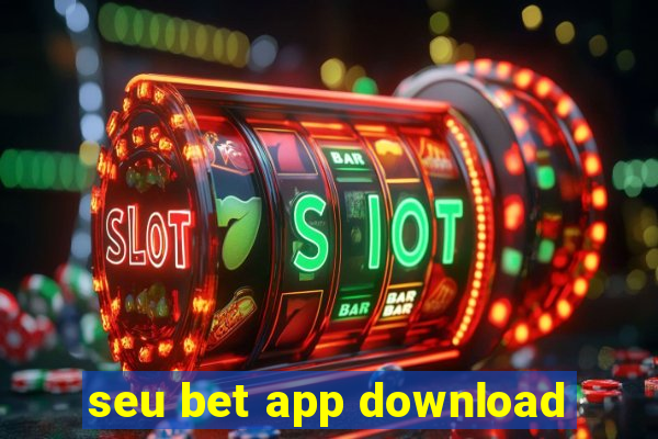 seu bet app download